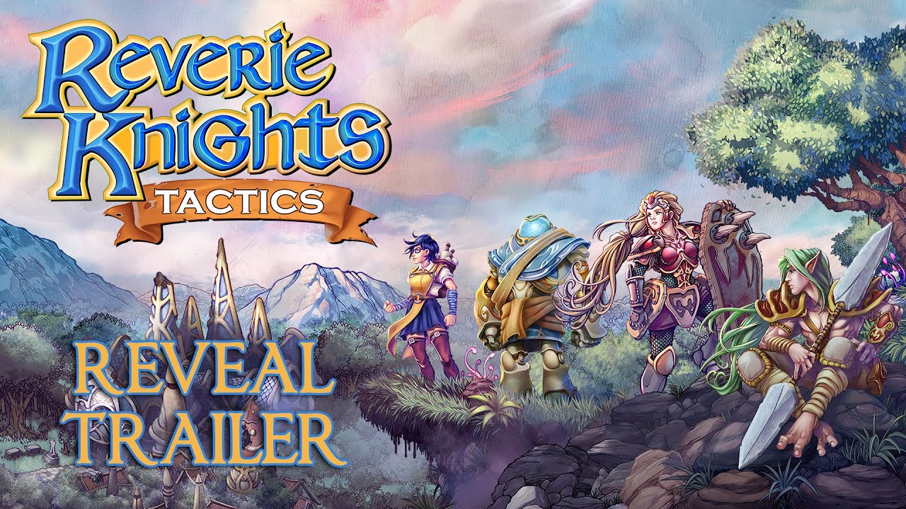 Reverie Knights Tactics - Reveal Trailer [Tactical RPG]