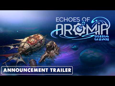 Echoes of Aromia - Announcement Trailer