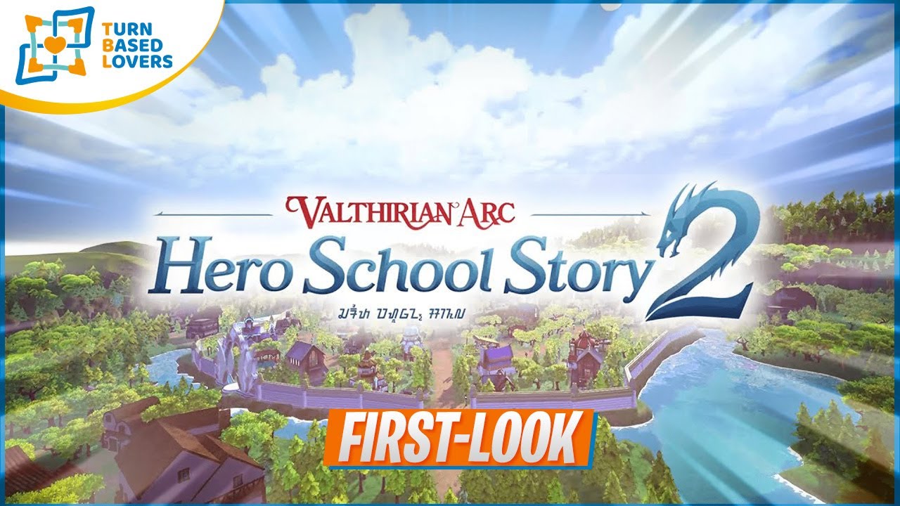 Valthirian Arc Hero School Story 2 | Simulation Turn-Based JRPG | Gameplay First Look
