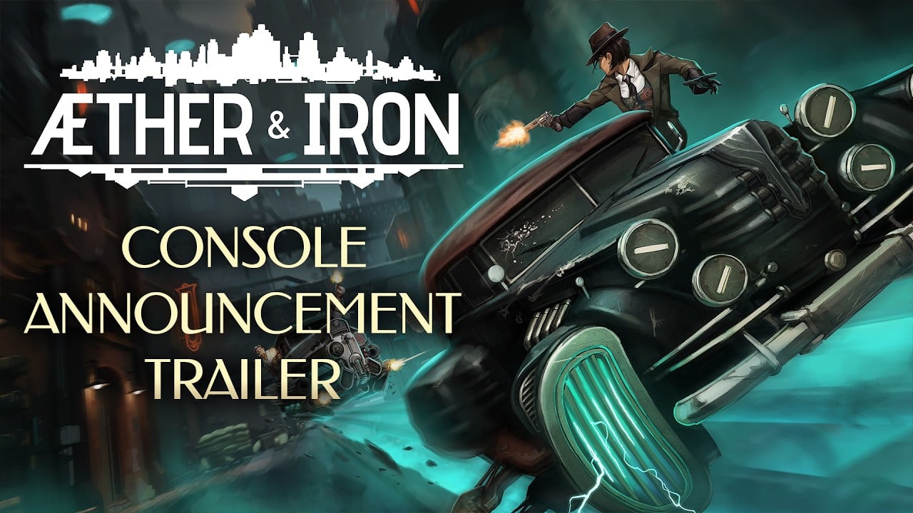 Aether & Iron Coming to PlayStation & Xbox Series X|S | Official Console Reveal Trailer
