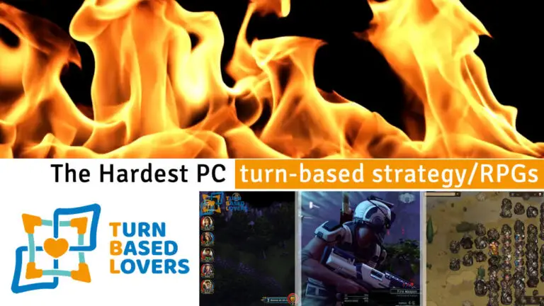 The hardest PC turn-based strategy rpg games * Updated