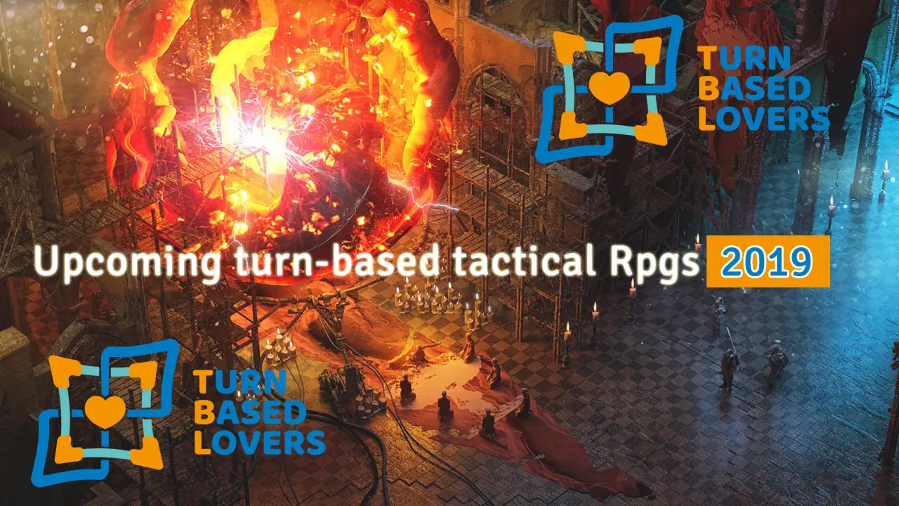 Top Upcoming Tactical Turn Based Rpgs Of 2019 Turn Based Lovers