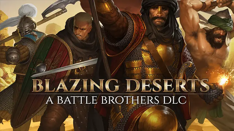Battle Brothers – New DLC Blazing Deserts Release date