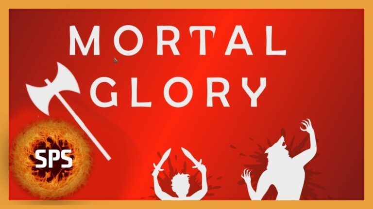 Mortal Glory Let’s Play by Sampstra Games