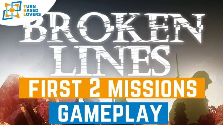 Broken Lines – First 2 missions Gameplay Walkthrough