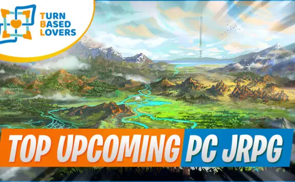 Top Upcoming Pc Turn-Based JRPG