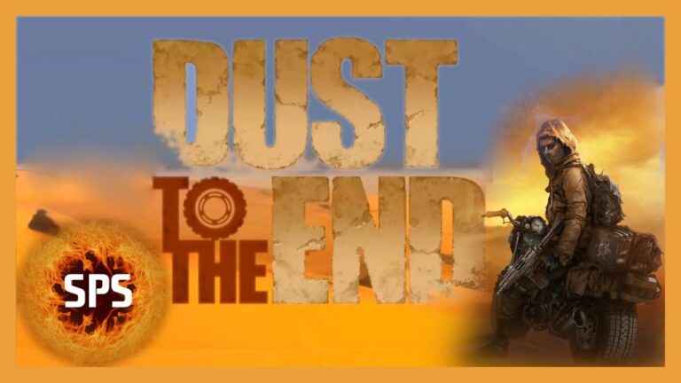 Dust To The End Early Access Let’s Play by Sampstra Games