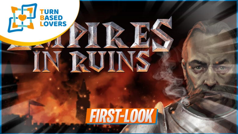 Empires in ruins Gameplay First Look
