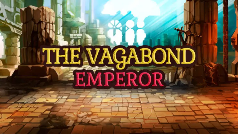 THE VAGABOND EMPEROR – FIRST (AND WIGGLING) LOOK!