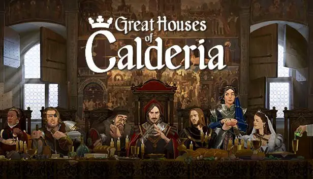 Great Houses Calderia