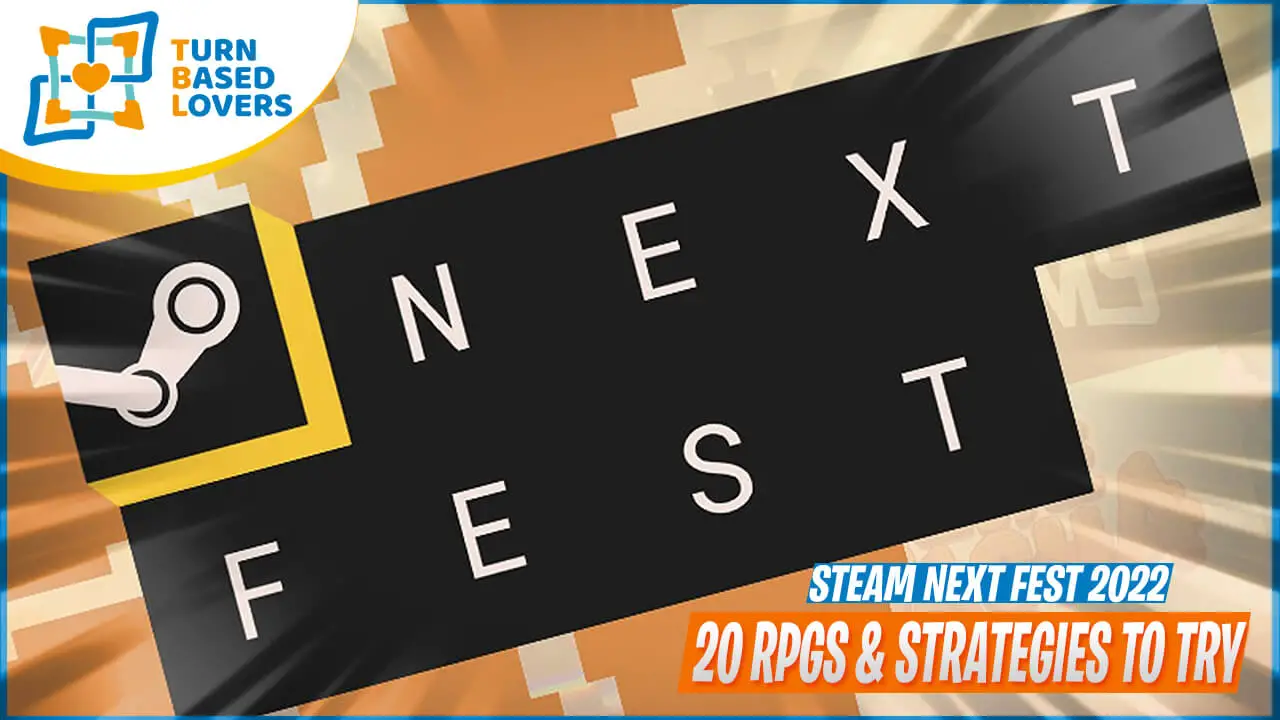 20 TurnBased RPGs & Strategy Games of Steam Next Fest, June 2022