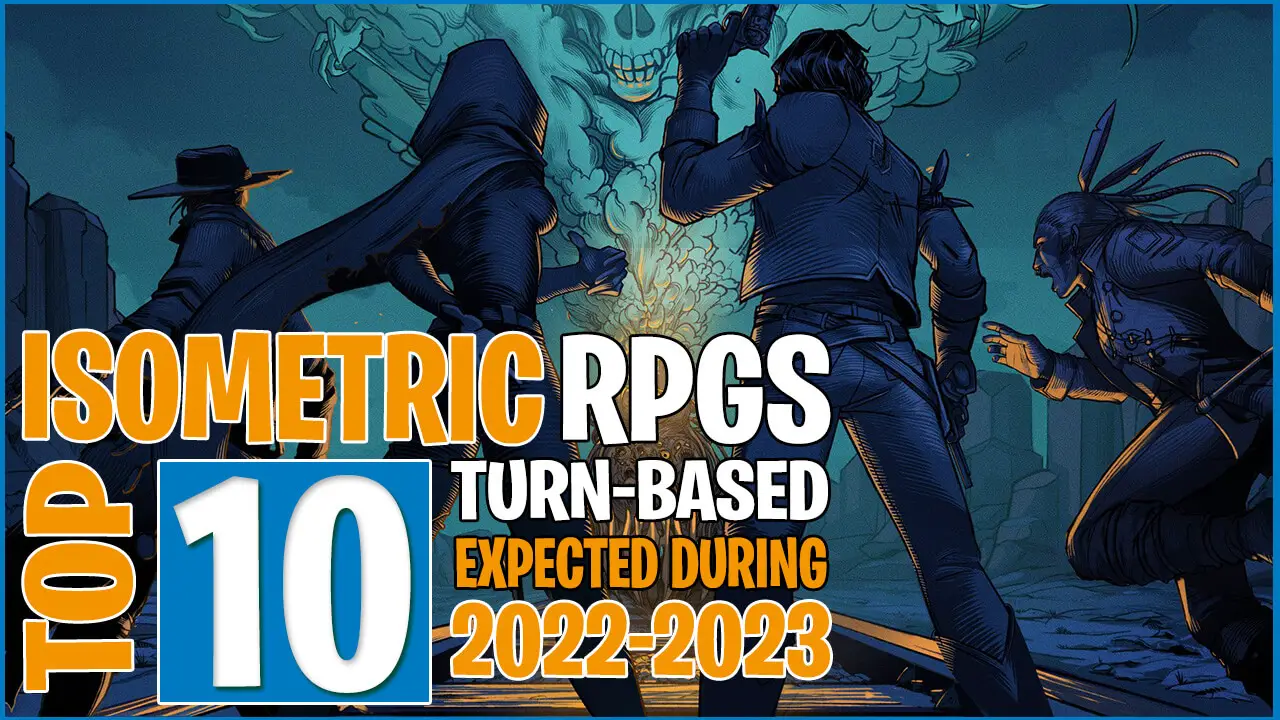 Top 10 Best Isometric RPGs 2022-2023