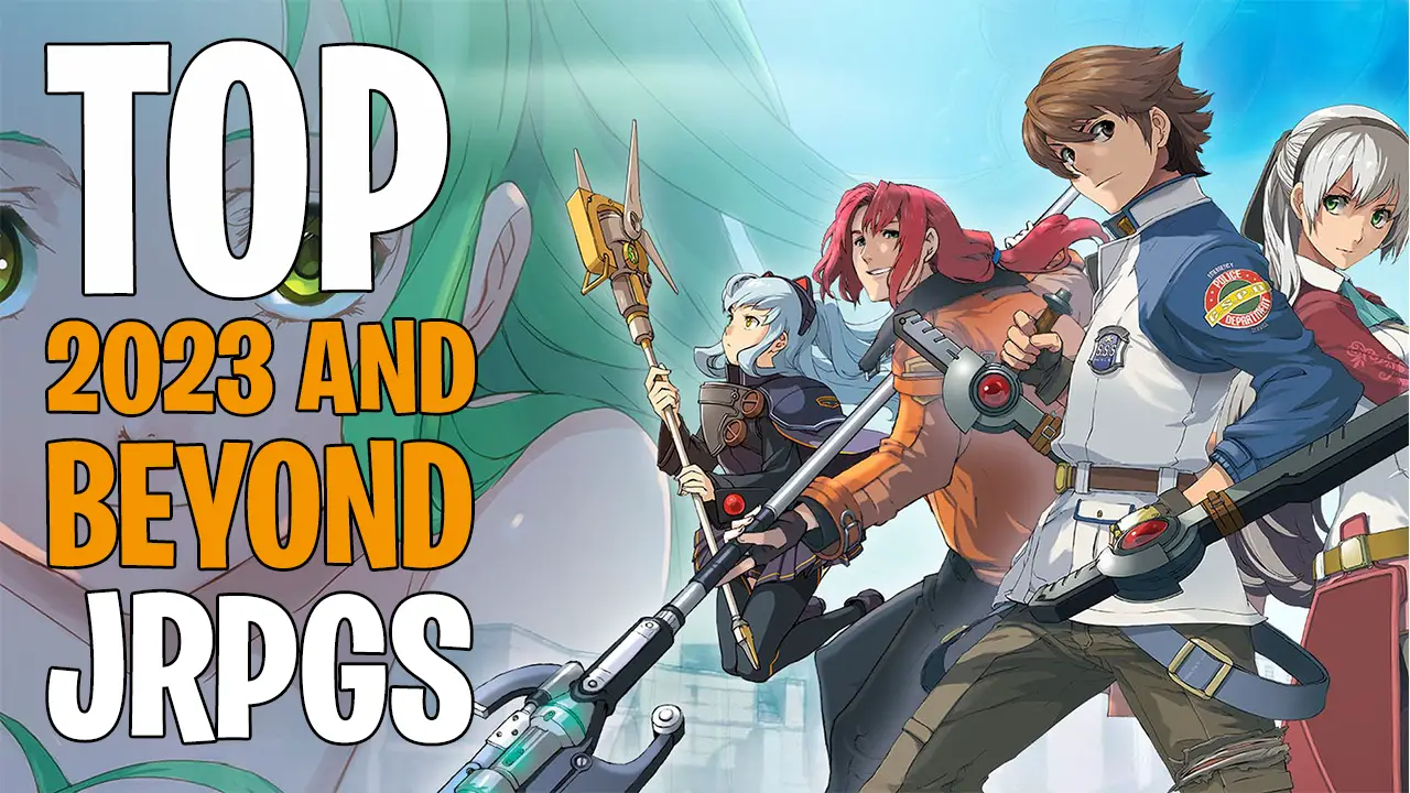Top Upcoming JRPGs of 2023 and beyond