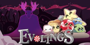 Evolings on PC and Switch