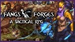 Fangs And Forges Tactical RPG